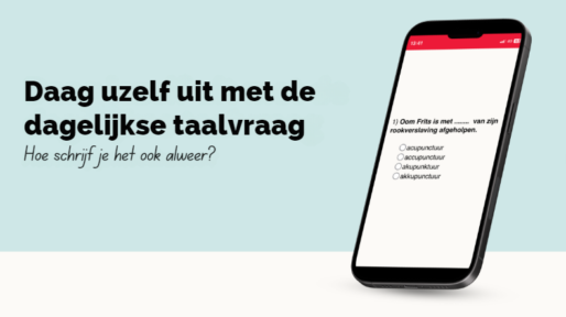 hoe schrijf je het ook alweer